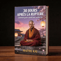 30 JOURS APRÈS LA RUPTURE